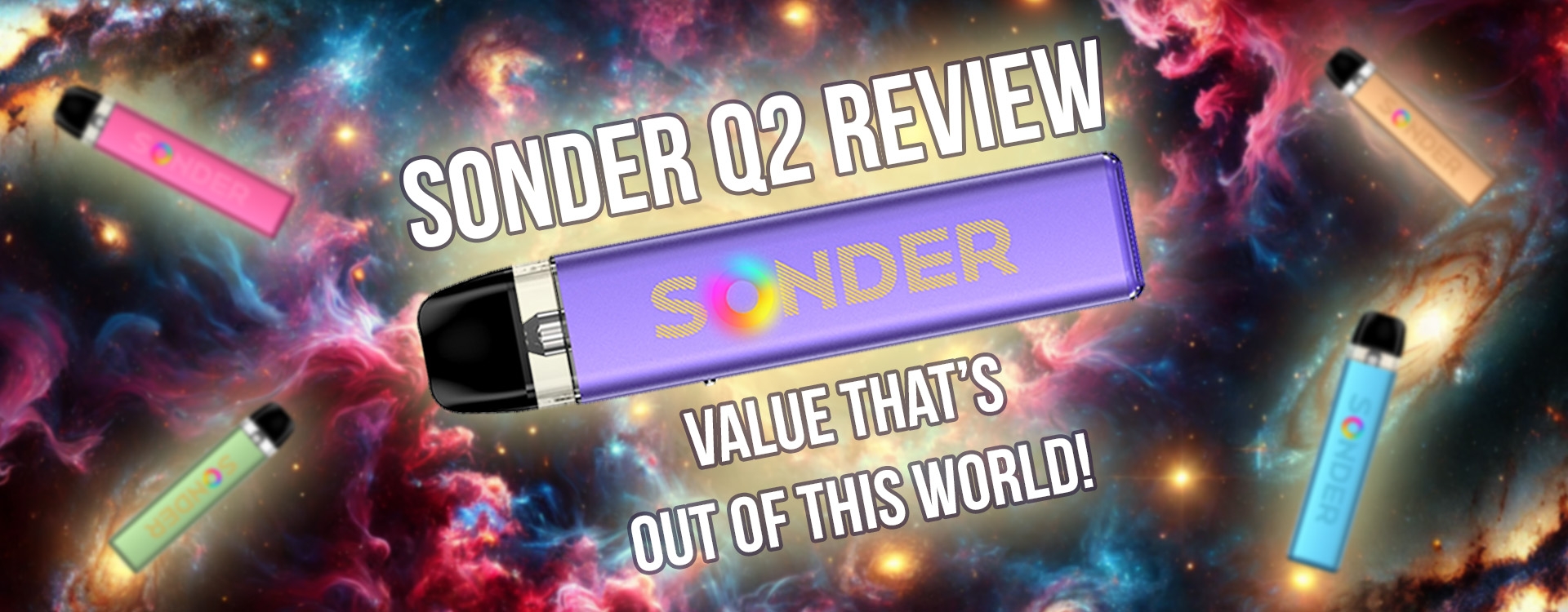 Sonder Q2 Pod Vape Kit - An Honest Review