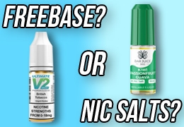 Nicotine Salts (Nic Salts) or Freebase Nicotine: What's the difference?