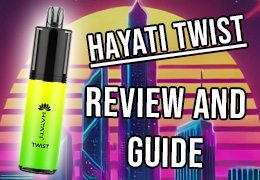 Hayati Twist 5000+ (UK Legal Version) -  A Real Review and Guide