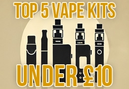 Top 5 Budget Vape Kits Under £10 for 2025