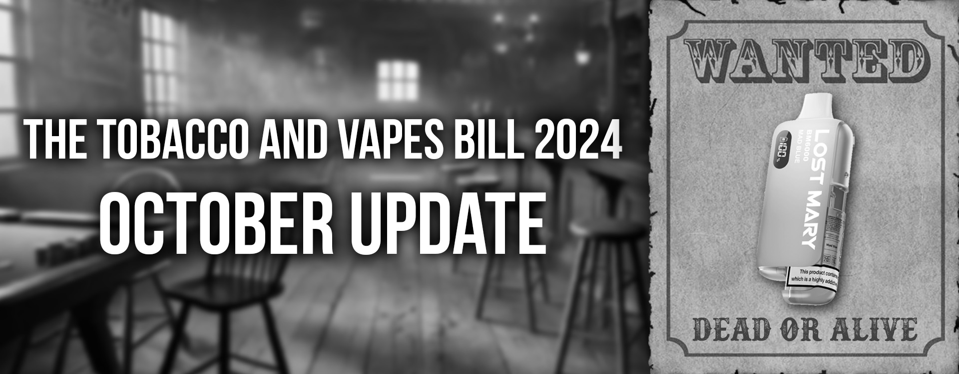 The New Tobacco and Vapes Bill 2024 An Update for October